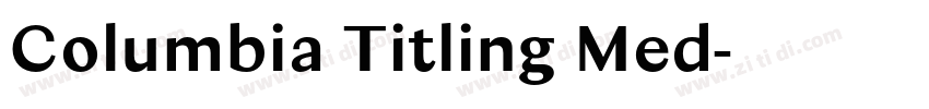 Columbia Titling Med字体转换